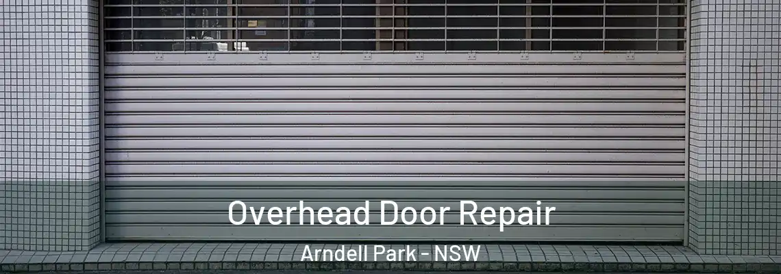 Overhead Door Repair Arndell Park - NSW