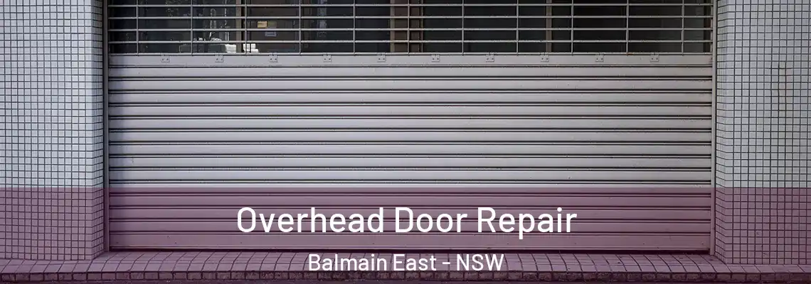  Overhead Door Repair Balmain East - NSW