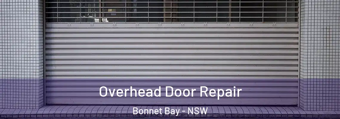 Overhead Door Repair Bonnet Bay - NSW