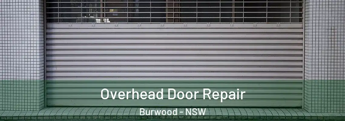  Overhead Door Repair Burwood - NSW