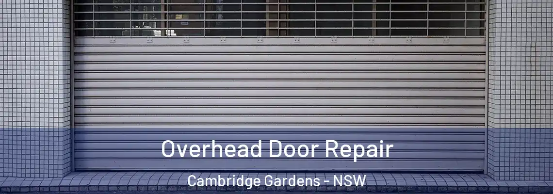  Overhead Door Repair Cambridge Gardens - NSW