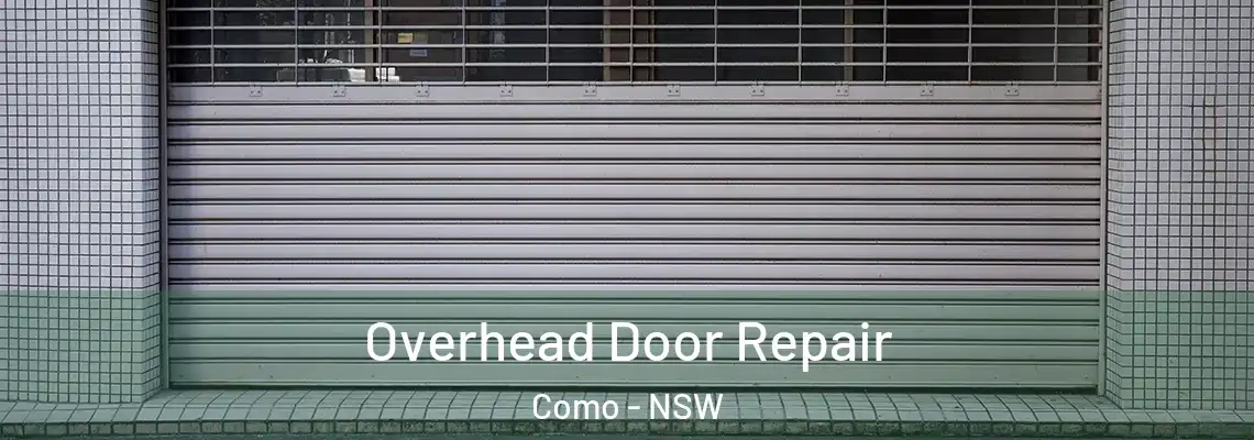 Overhead Door Repair Como - NSW