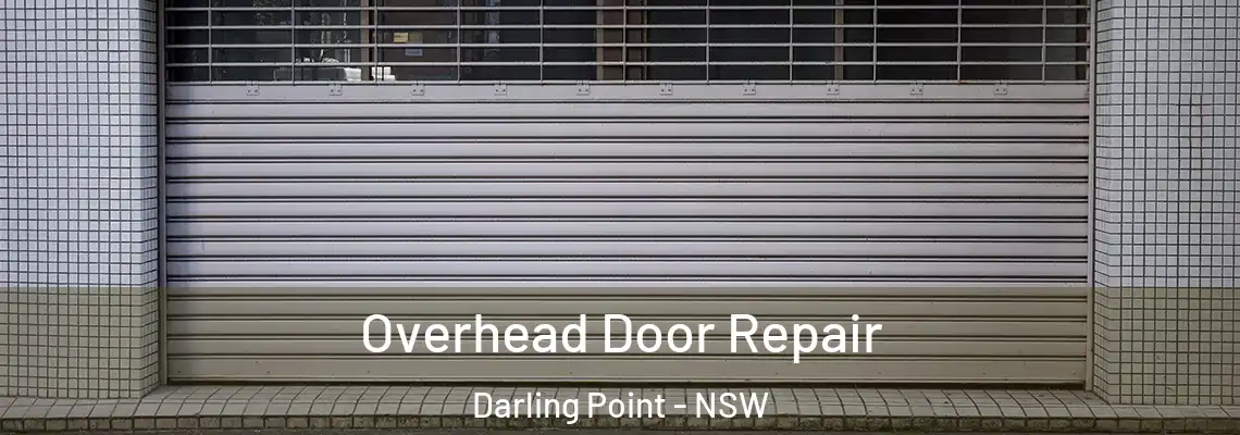  Overhead Door Repair Darling Point - NSW