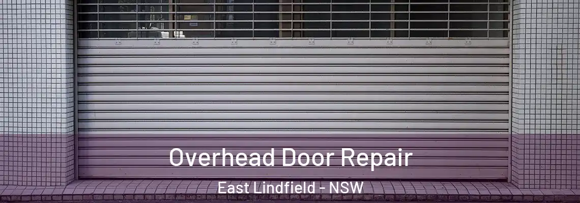 Overhead Door Repair East Lindfield - NSW