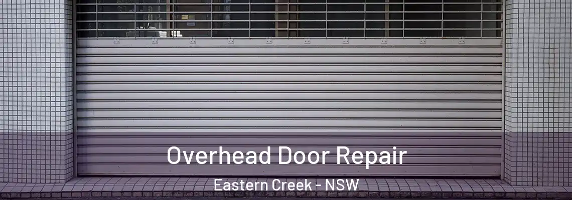  Overhead Door Repair Eastern Creek - NSW