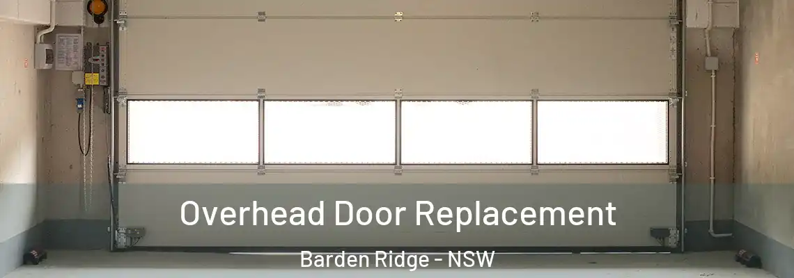 Overhead Door Replacement Barden Ridge - NSW