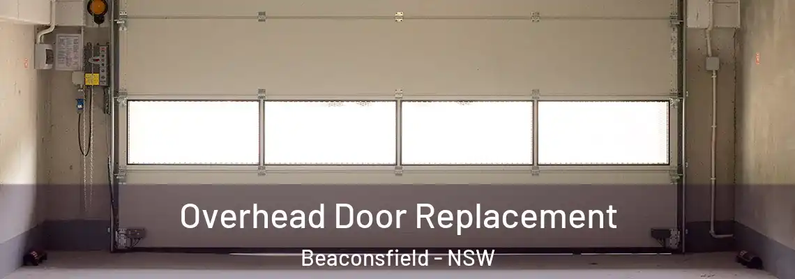 Overhead Door Replacement Beaconsfield - NSW