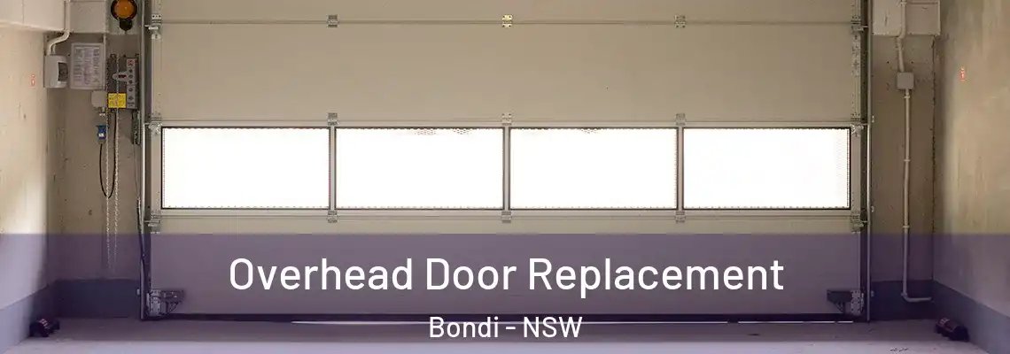 Overhead Door Replacement Bondi - NSW