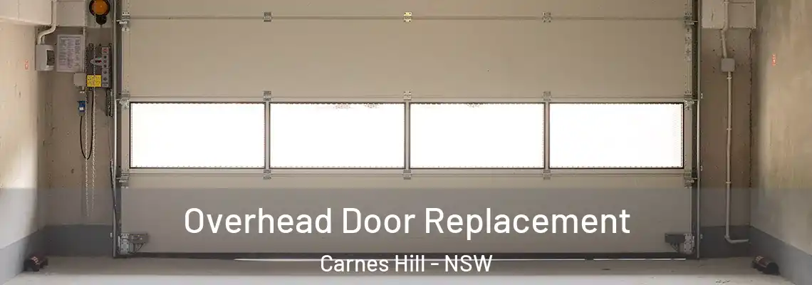 Overhead Door Replacement Carnes Hill - NSW