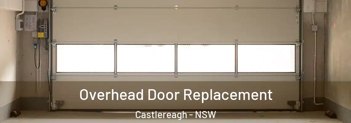 Overhead Door Replacement Castlereagh - NSW