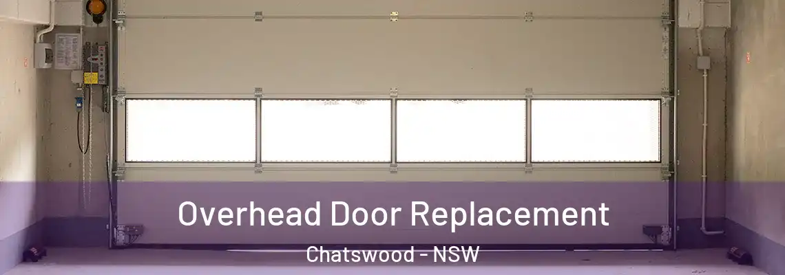 Overhead Door Replacement Chatswood - NSW