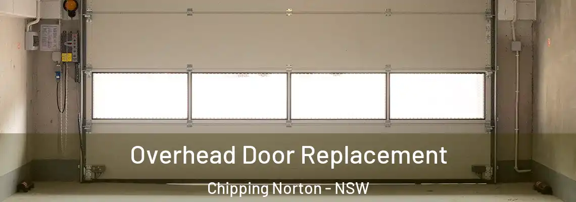 Overhead Door Replacement Chipping Norton - NSW