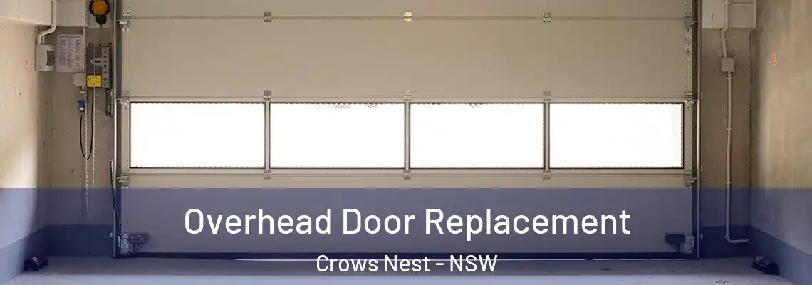 Overhead Door Replacement Crows Nest - NSW