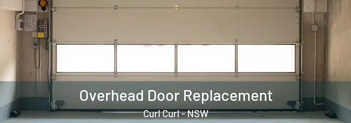 Overhead Door Replacement Curl Curl - NSW