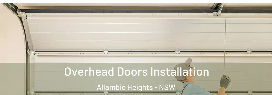  Overhead Doors Installation Allambie Heights - NSW