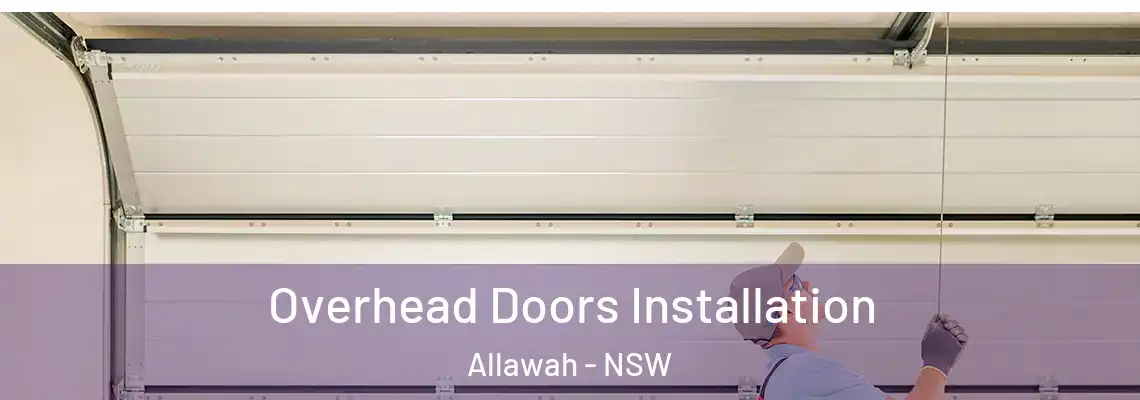 Overhead Doors Installation Allawah - NSW