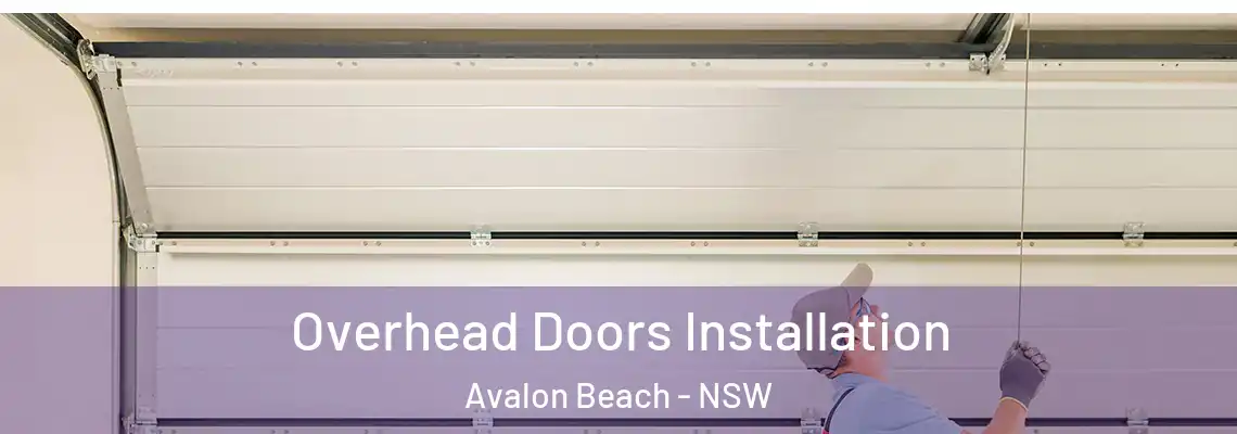 Overhead Doors Installation Avalon Beach - NSW