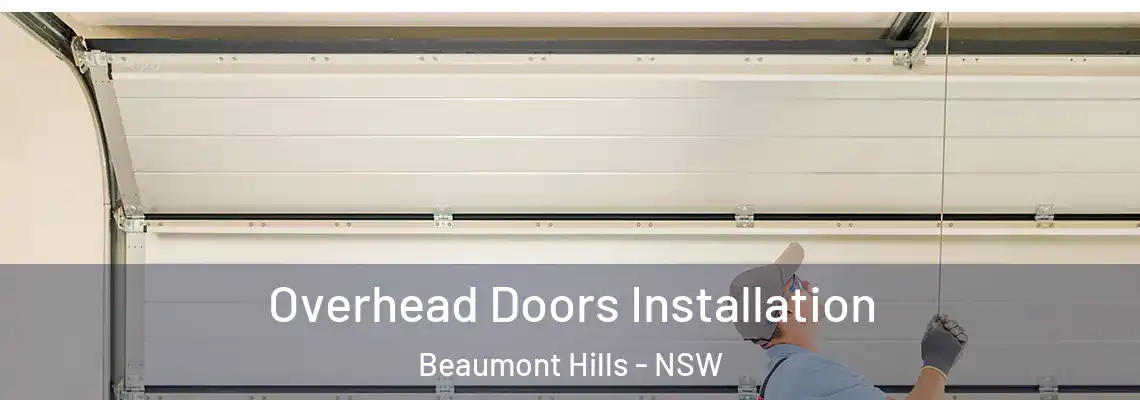 Overhead Doors Installation Beaumont Hills - NSW