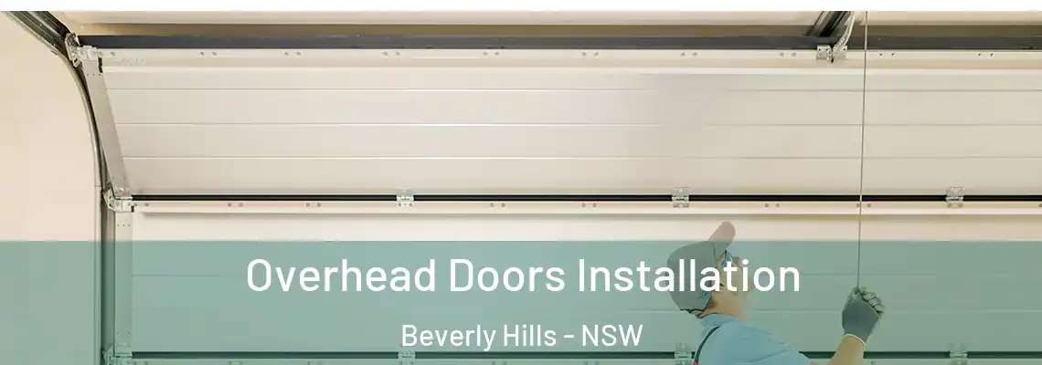 Overhead Doors Installation Beverly Hills - NSW
