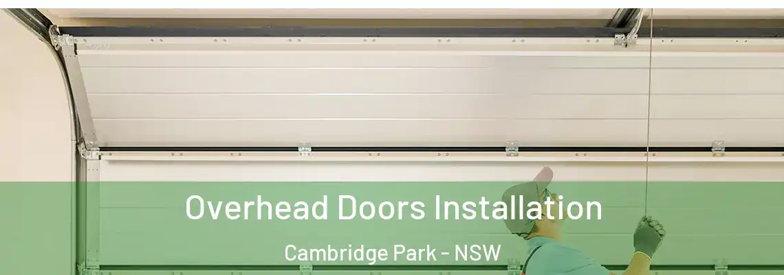 Overhead Doors Installation Cambridge Park - NSW