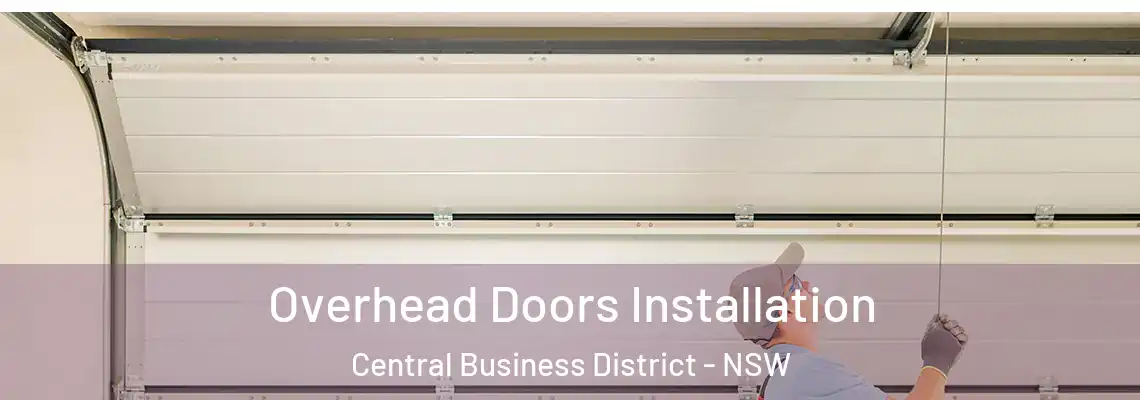 Overhead Doors Installation Central Business District - NSW