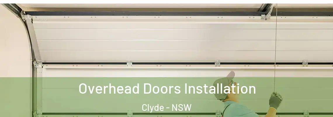 Overhead Doors Installation Clyde - NSW