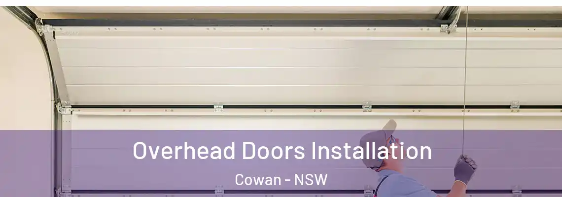 Overhead Doors Installation Cowan - NSW