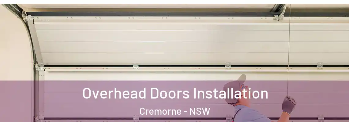 Overhead Doors Installation Cremorne - NSW
