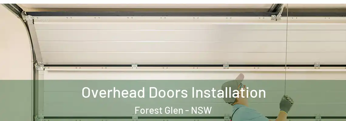 Overhead Doors Installation Forest Glen - NSW