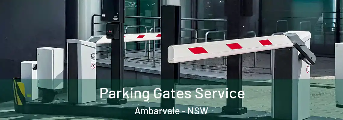 Parking Gates Service Ambarvale - NSW