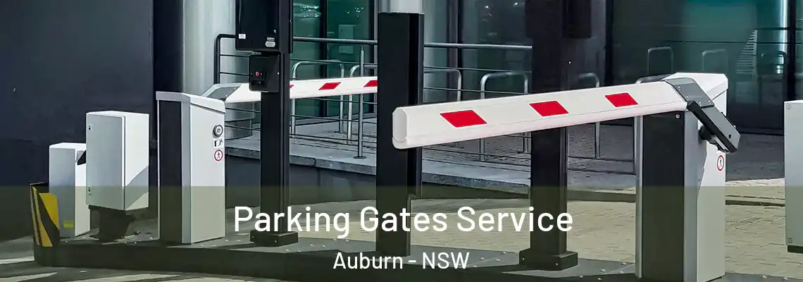 Parking Gates Service Auburn - NSW