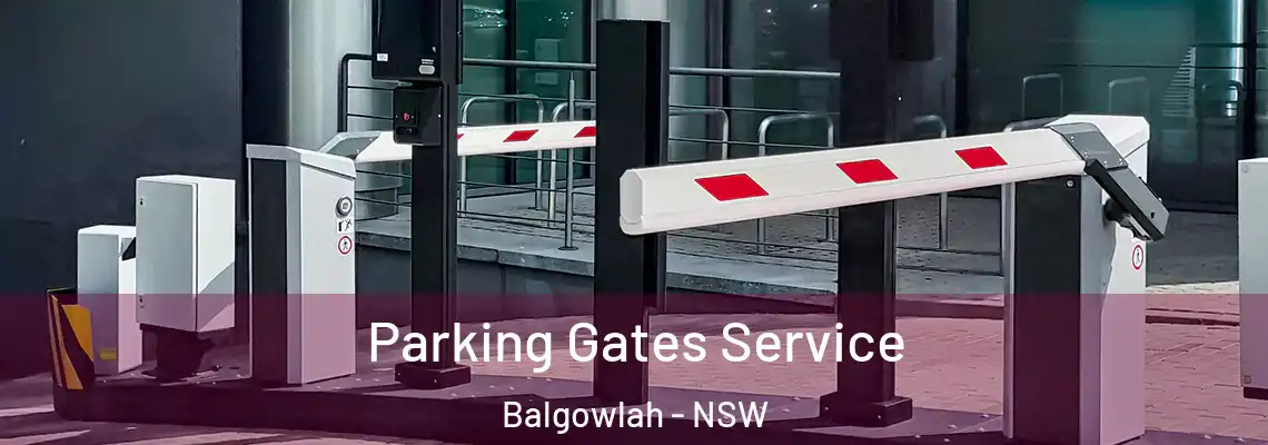 Parking Gates Service Balgowlah - NSW