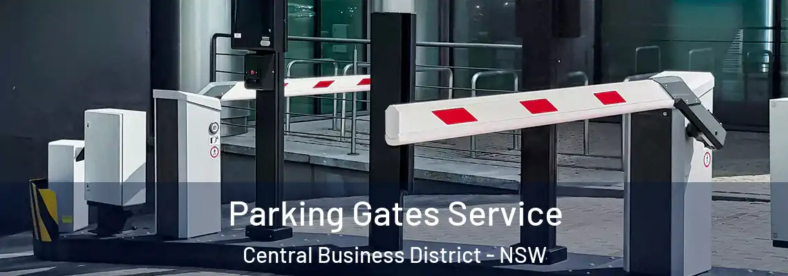 Parking Gates Service Central Business District - NSW