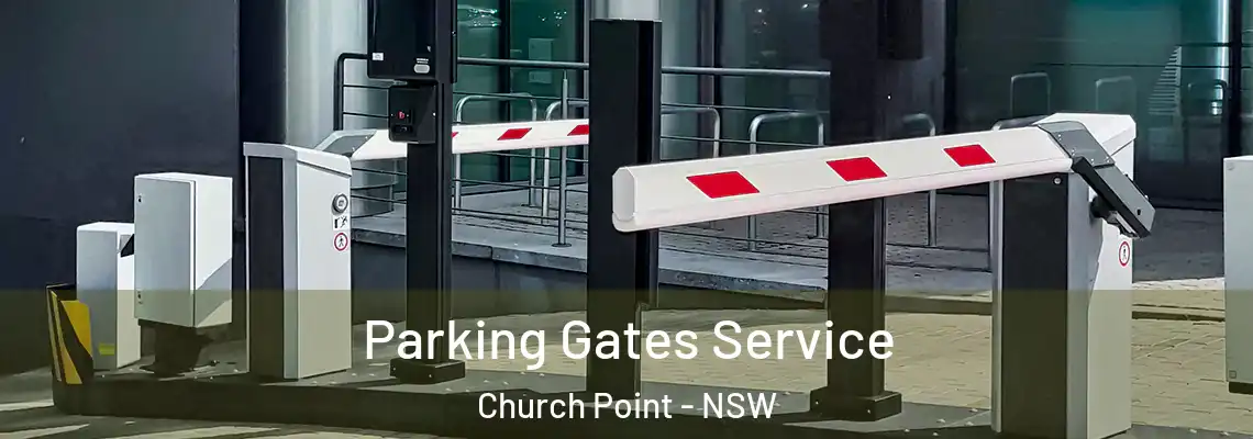 Parking Gates Service Church Point - NSW