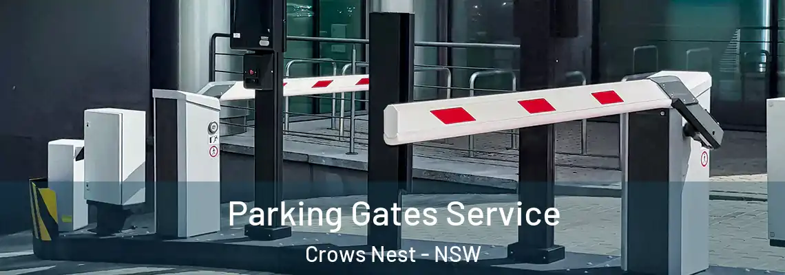 Parking Gates Service Crows Nest - NSW