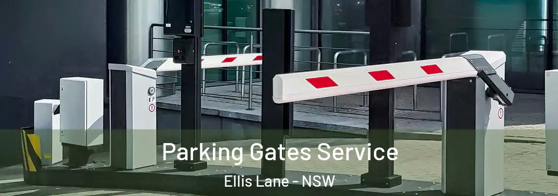 Parking Gates Service Ellis Lane - NSW