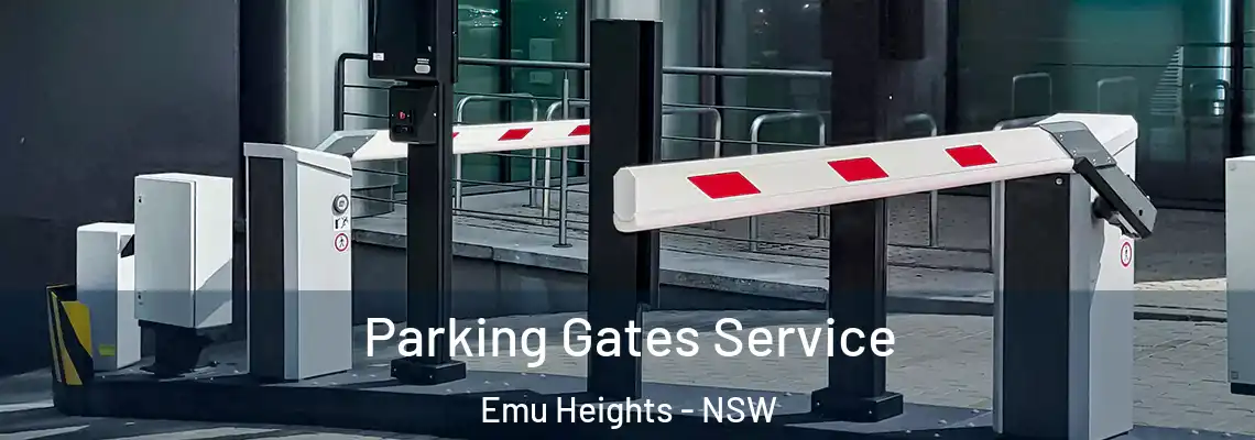 Parking Gates Service Emu Heights - NSW