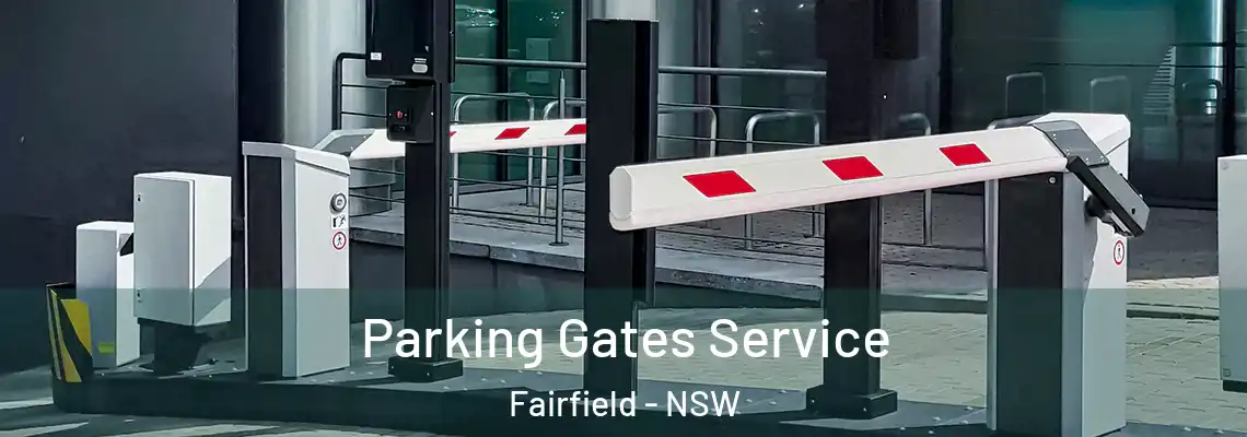 Parking Gates Service Fairfield - NSW