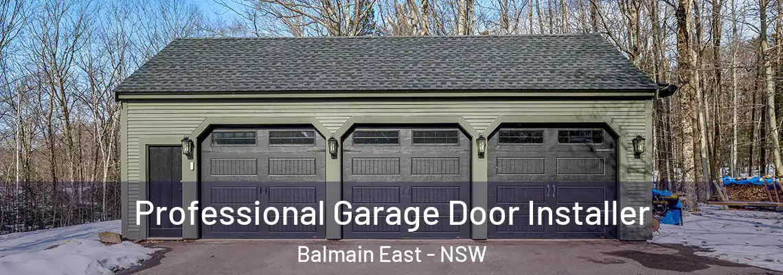 Professional Garage Door Installer Balmain East - NSW