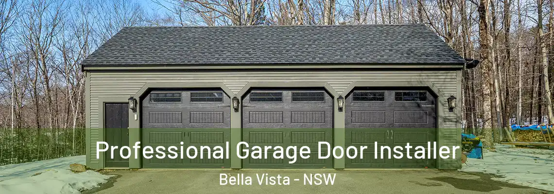  Professional Garage Door Installer Bella Vista - NSW