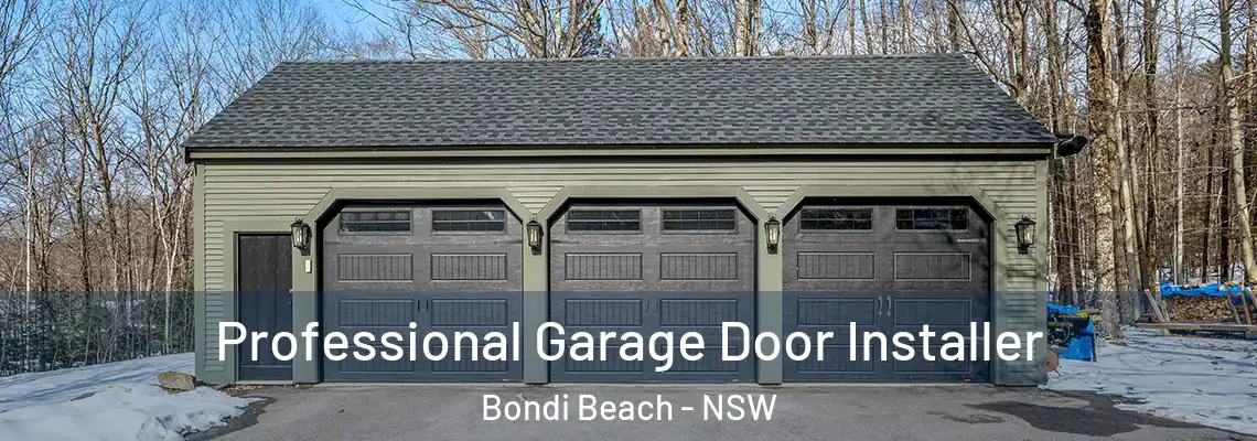  Professional Garage Door Installer Bondi Beach - NSW