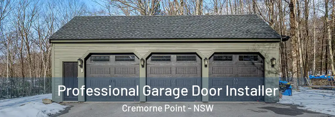 Professional Garage Door Installer Cremorne Point - NSW