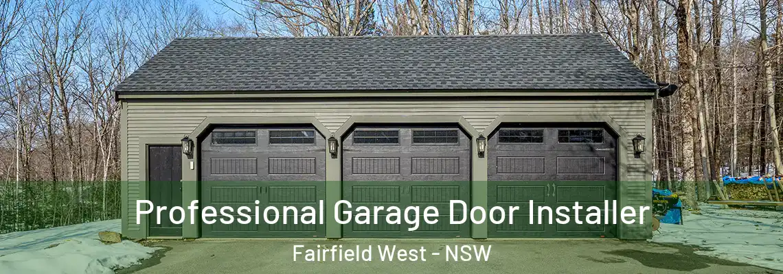 Professional Garage Door Installer Fairfield West - NSW