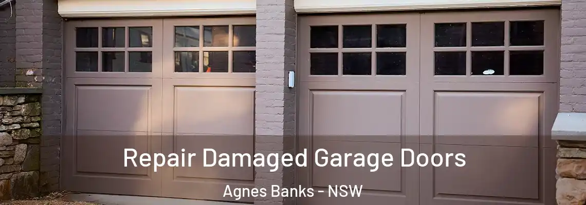 Repair Damaged Garage Doors Agnes Banks - NSW