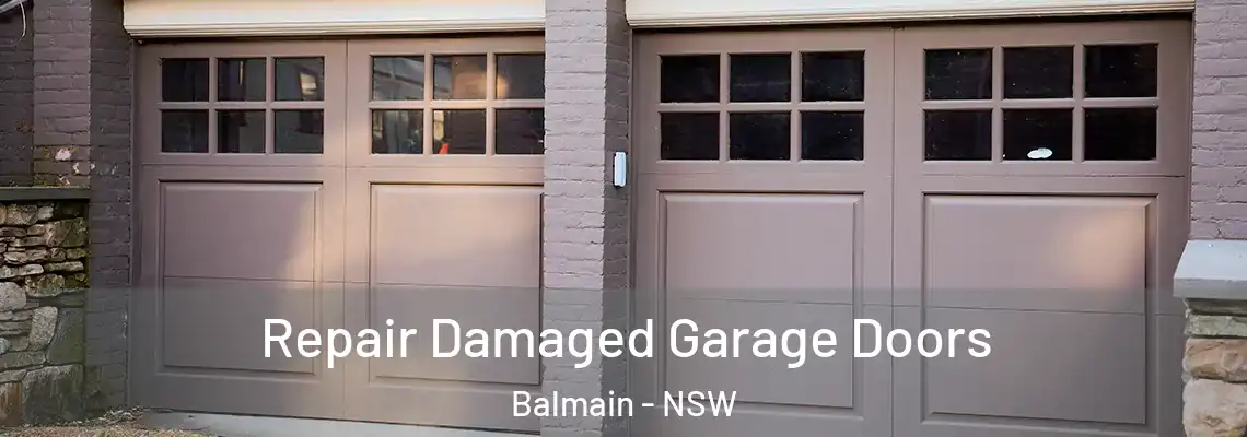 Repair Damaged Garage Doors Balmain - NSW