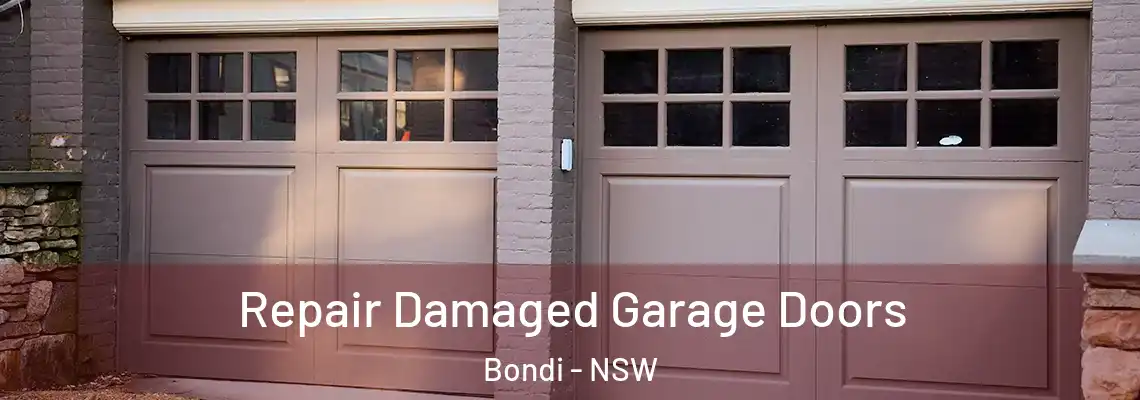 Repair Damaged Garage Doors Bondi - NSW