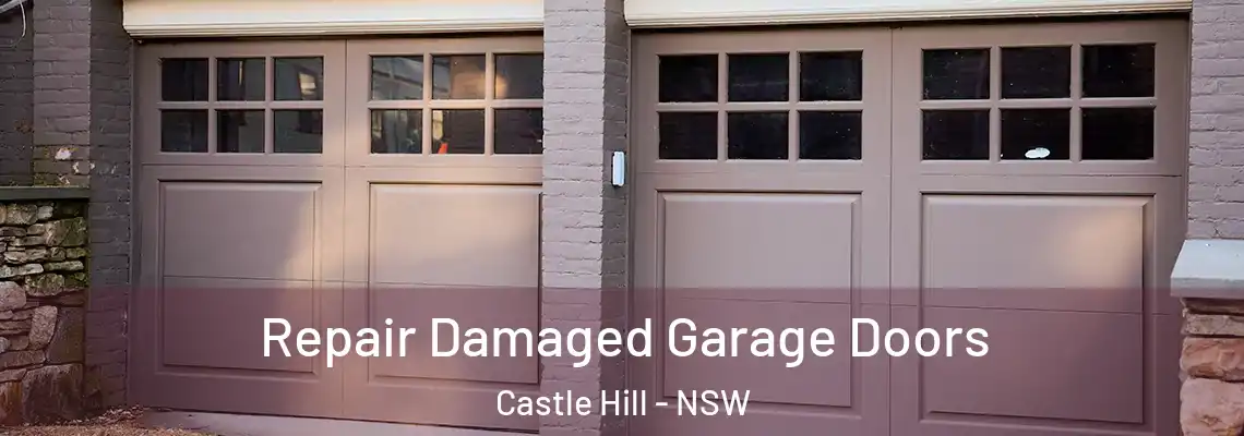 Repair Damaged Garage Doors Castle Hill - NSW