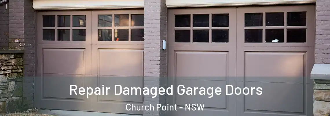Repair Damaged Garage Doors Church Point - NSW