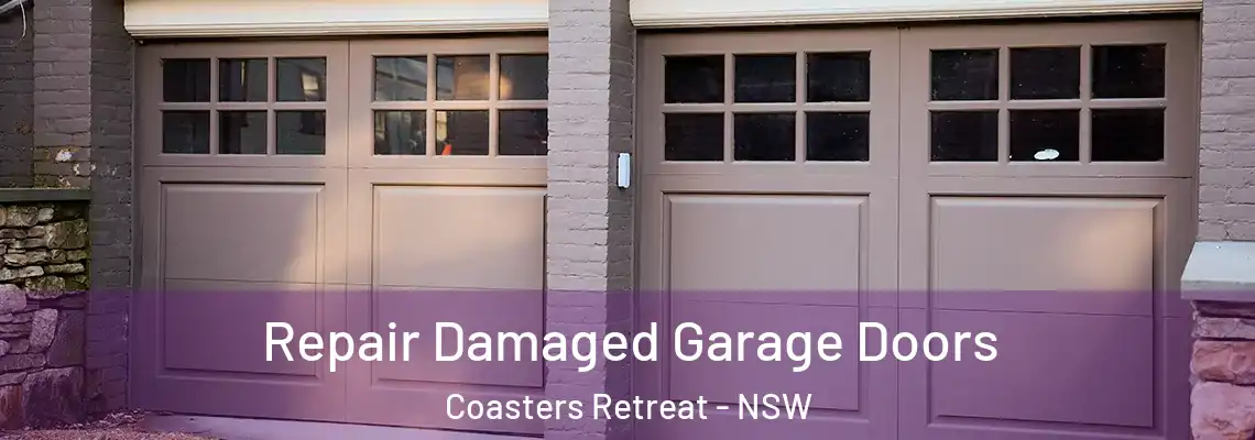 Repair Damaged Garage Doors Coasters Retreat - NSW