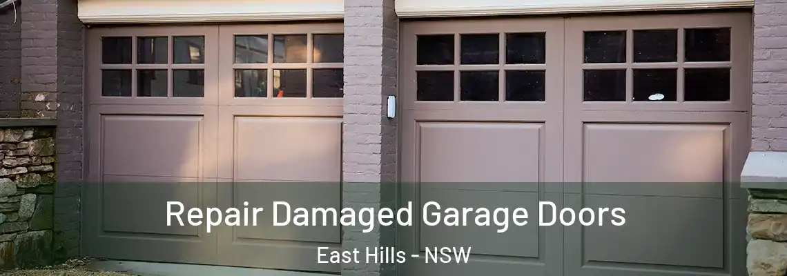 Repair Damaged Garage Doors East Hills - NSW